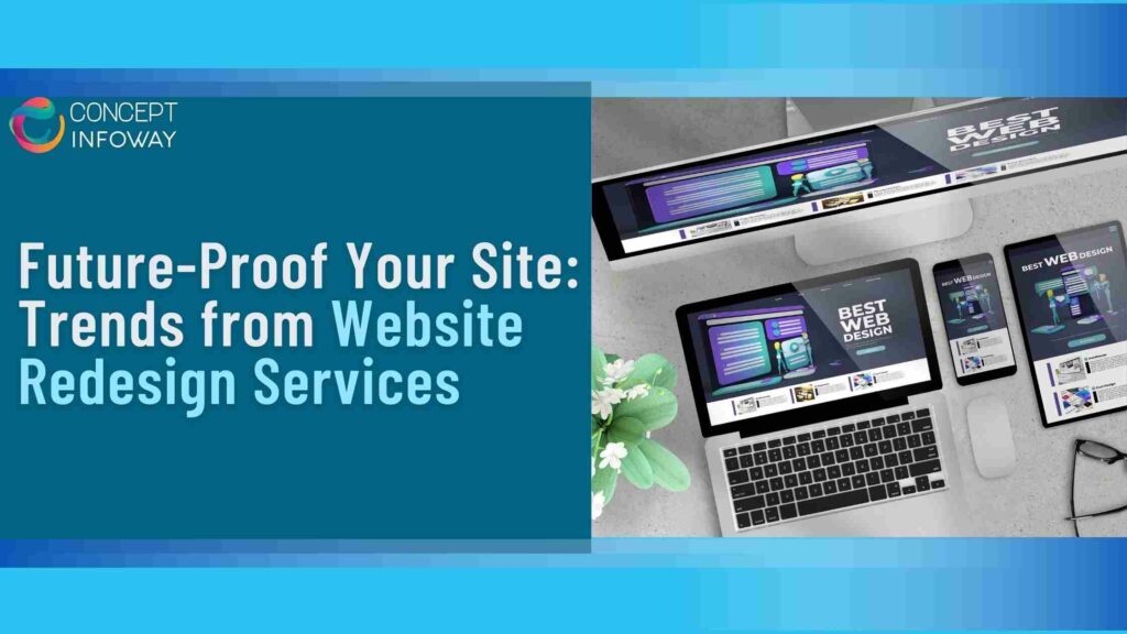 Future Proof Your Site with Website Redesign services Trends