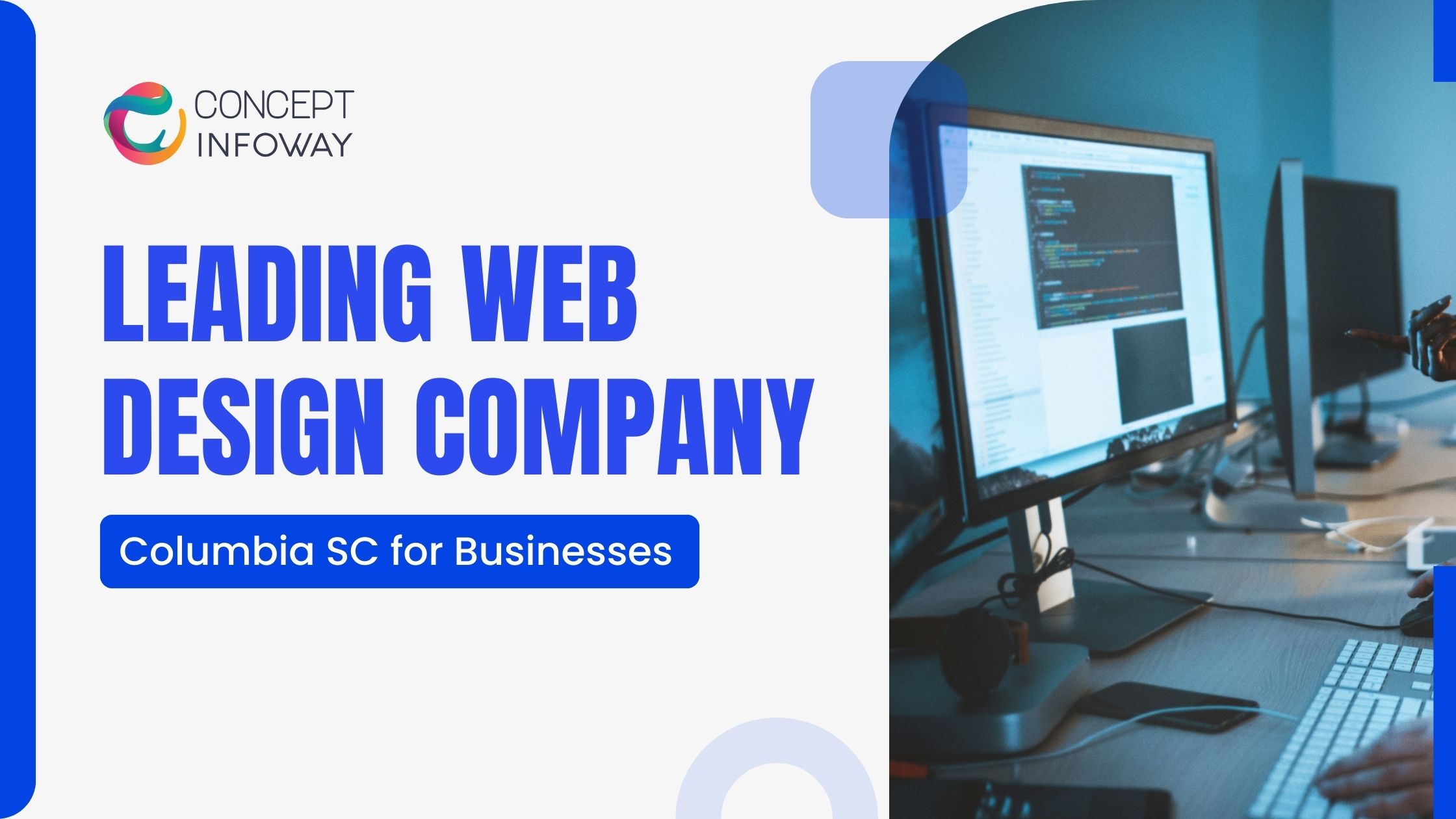 Leading Web Design Company Columbia SC for Businesses - Concept Infoway LLC