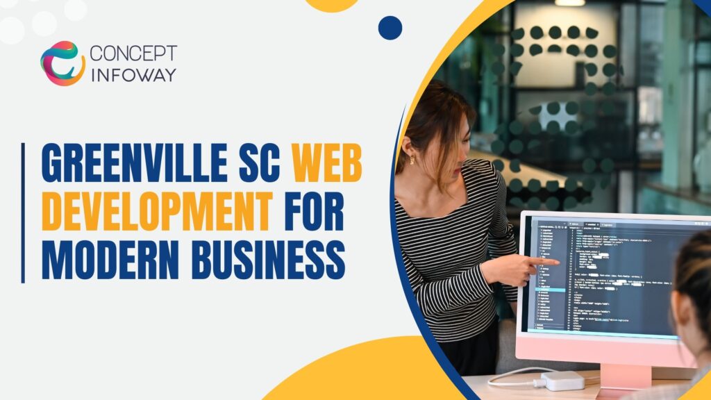 Web Sc Greenville SC Web Development for Modern Business