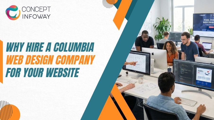 Columbia Web Design Company - Concept Infoway LLC