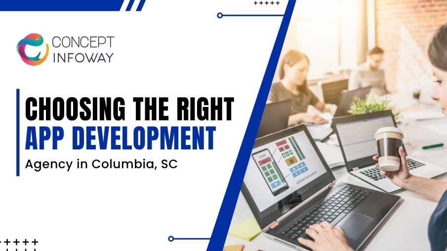 App Development Agency- Concept Infoway LLC