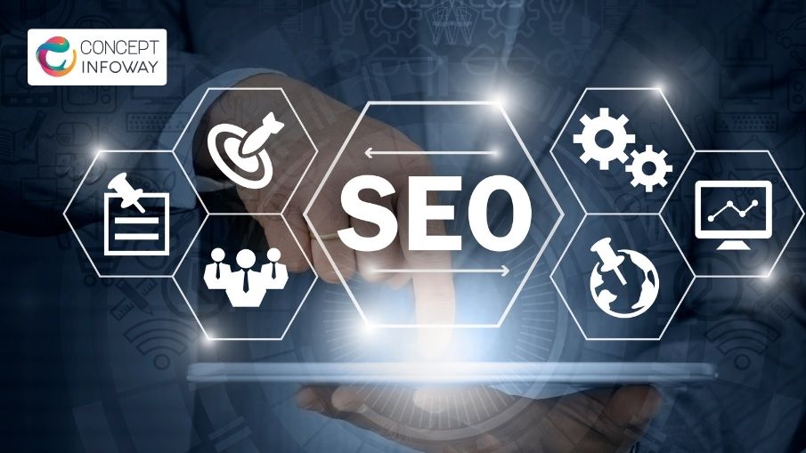 SEO Optimization Companies: How to Choose the Best One - Concept Infoway LLC